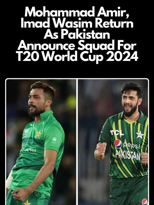 Mohammad Amir, Imad Wasim Return As Pakistan Announce Squad For T20 World Cup 2024